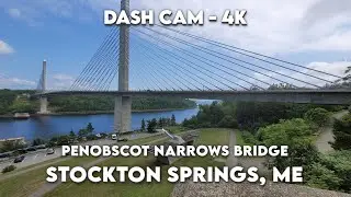 🚗 Drive Across Penobscot Narrows Bridge in 4K! Explore Stockton Springs, Maine 🌉