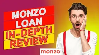 Monzo Loan Review &ndash; Is It The Right Fit For You? (Watch This Before You Borrow)