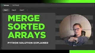 Merge Sorted Arrays (Python - Solved)