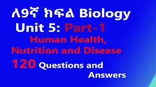Grade 9 Biology Unit 5 Part 1 Human Health, Nutrition and Disease Questions and Answers