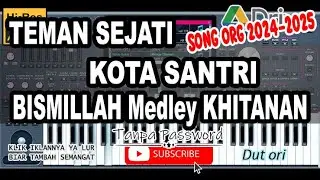 Set SONG Kasidah ORG 2024 Isi 4 | Teman Sejati, Bismillah khitan, kota santri | Gratis Tanpa Pw