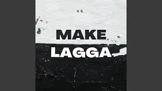 Make Lagga