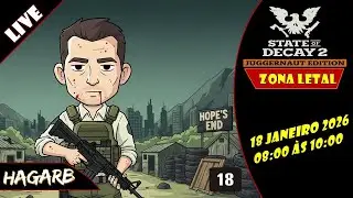 DOMING&Atilde;O DO HAGARB - Live com inscritos - 18/01/2026 - STATE OF DECAY 2