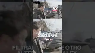 Filtran video de otro altercado de Alex Pretti contra el ICE