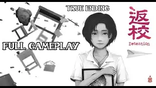 DETENTION (2017) | FULL WALKTHROUGH GAMEPLAY | TRUE ENDING | PC 60FPS