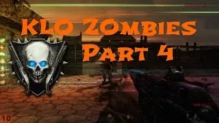 World at War Custom Zombies: KLO (Pt. 4)