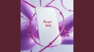4ever love