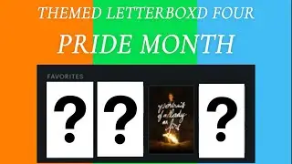 PRIDE MONTH | Themed Letterboxd Four Favorites - June