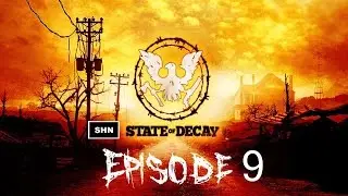 State Of Decay: Episode 9 1080p/60fps Walkthrough Longplay Gameplay No Commentary