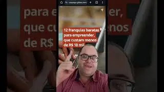 12 Franquias baratas que custam at&eacute; 10 mil para empreender em 2025 #franquias #franquia #empreender