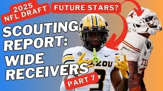 NFL Draft Wide Receiver Scouting Luther Burden III, Matthew Golden, Kyle Williams, and more