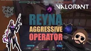 Aggressive Reyna Plays - Valorant