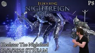 Heolstor The Nightlord - Elden Ring Nightreign - P8 - 12/2/2025
