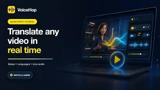 VoiceHop - Real-Time Audio & Video Translation