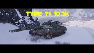 World Of Tanks-Type 71 10.3K