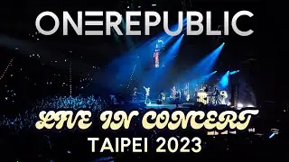 《ONEREPUBLIC》LIVE IN CONCERT TAIPEI 共和世代2023台北演唱會