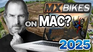 How to Install MX Bikes on MAC | 2025 FIX | Max HUD + OEMs