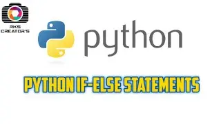 Python If Else statement in tamil|| Python Control Statements in tamil || rks creators
