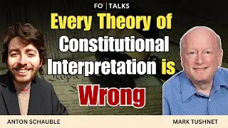 Every Theory of Constitutional Interpretation Is Wrong | Fair Observer
