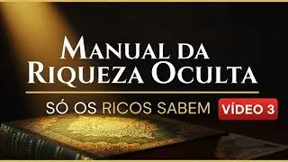 III -MANUAL DA RIQUEZA OCULTA  Só os Ricos Conhecem cont  3