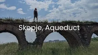 Things To Do In Skopje: Ancient Aqueduct