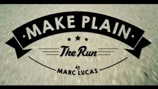 Make Plain - The Run