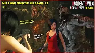 Melawan Monster Kelabang U3 - Resident Evil 4 Remake DLC Separate Ways Part 5