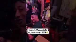 En clash, Maes est all&eacute; au showcase de SDM ! 😲