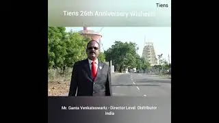 Mr. Ganta Venkateswarau, Director Level Distributor, India, Tiens 26th Anniversary Wishes!!!