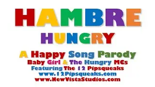 Hambre - Hungry - Spanish Translation - A Happy Song Parody