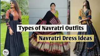 Navratri Outfit Ideas | Navratri Dress Ideas | Navratri Outfits With Names | Navratri Dresses