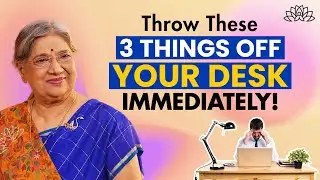 3 Things to Remove from Your Desk Today | Clear Negative Energy & Boost Productivity | Dr Hansaji