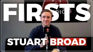 FIRSTS with former England cricket captain STUART BROAD 🏏
