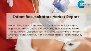 Infant Resuscitators Market Report 2024