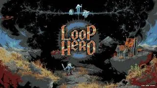Loop Hero - Impressions | Run Based Deckbuilder