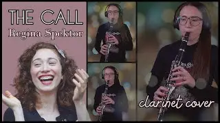The Call by Regina Spektor (Clarinet Cover)