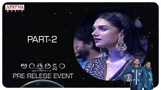 Antariksham 9000 KMPH Pre - Release Event Part - 2 || Varun Tej, Aditi Rao, Lavanya Tripathi