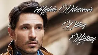 ♥♥♥ Women Andrés Velencoso Has Dated ♥♥♥