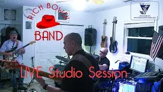 Rich Bowen BAND Live Studio Session