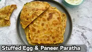 Stuffed Egg & Paneer Paratha I Cheese & Egg Stuffed Paratha I Paneer Anda Paratha | Ramadan  2025