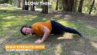Build Strength With Slow Movement