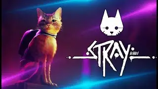 СКОРО НА КАНАЛЕ  Stray ►Trailer