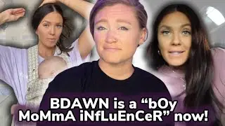 Brittany Dawn is a &ldquo;bOy MoMmA iNfLuEnCeR&rdquo; now | Kids AREN&rsquo;T content!!