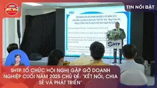 SHTP TỔ CHỨC HỘI NGHỊ GẶP GỠ DOANH NGHIỆP CUỐI NĂM 2025 CHỦ ĐỀ: 