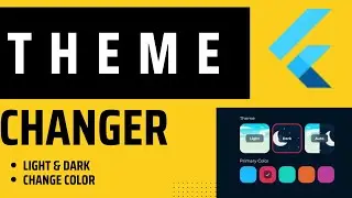 Theme Change Flutter Easy | Light & Dark Mode & Change Theme Color