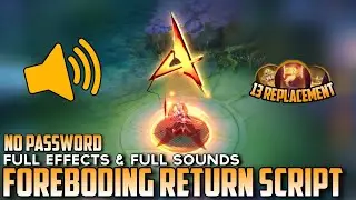 Foreboding Recall Script No Password - Full Effect & Full Sounds | MLBB