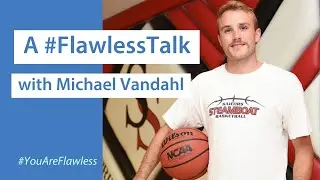 A #FlawlessTalk with Michael Vandahl