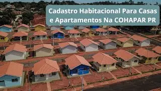 Cadastro Habitacional Para Casas e Apartamentos Na COHAPAR PR