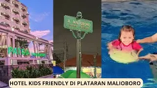 HOTEL KIDS FRIENDLY DEKAT MALIOBORO, REVIEW HOTEL PATRA MALIOBORO, STAYCATION WITH BABY