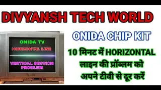 ONIDA TV HORIZONTAL LINE PROBLEM || HOW TO REPAIR ONIDA TV || ONIDA TV VERTICAL SECTION REPAIR